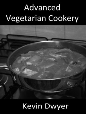cover image of Advanced Vegetarian Cookery